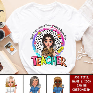 Teach Them Love Them - Personalized T-Shirt, Gift For Teacher