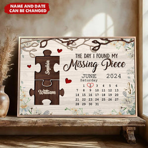 Personalized The Day I Found My Missing Piece Anniversary Gift Calendar Poster