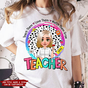 Teach Them Love Them - Personalized T-Shirt, Gift For Teacher