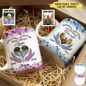 I Will Carry You With Me Until I See You Again 3D Inflated Effect Edge-to-Edge Personalized Mug