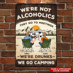 We're Not Alcoholic Camping Personalized Home Decor Metal Sign, House Warming Gift For Couple