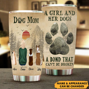 A Girl And Her Dogs Unbreakable Bond - Personalized Tumbler Cup