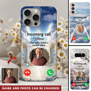 Memorial Insert Photo In Heaven, Incoming Call The Call I Wish I Could Take Personalized Phone Case