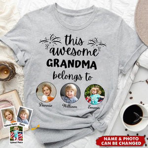 Custom Photo This Awesome Grandma Belongs To - Personalized T-Shirt