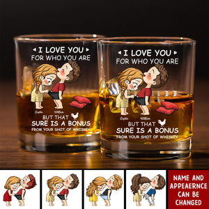 I Love You For Who You Are - Personalized Whiskey Glass