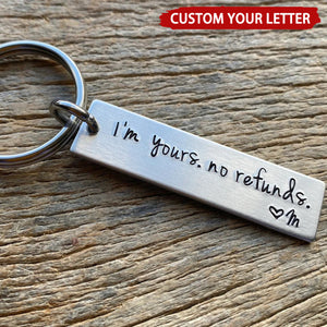 I'm Yours No Refunds Personalized Initial Key Ring, Funny Gift for Couple