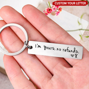 I'm Yours No Refunds Personalized Initial Key Ring, Funny Gift for Couple